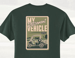 Envy My Retirement Vehicle T-Shirt - Clearance